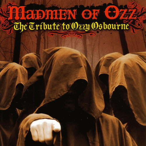 Ozzy Osbourne : Madmen of Ozz: the Tribute to Ozzy Osbourne
